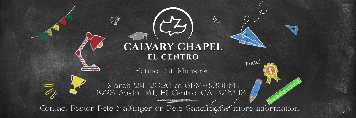 Calvary Chapel School Of Ministry 03/24/2026