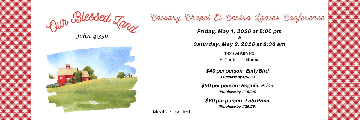 Calvary Chapel El Centro Ladies Conference 2026